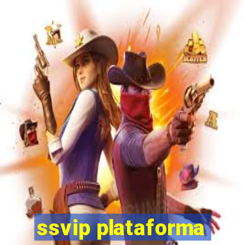 ssvip plataforma